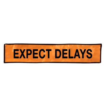 “EXPECT DELAYS” Sign in Safety Orange