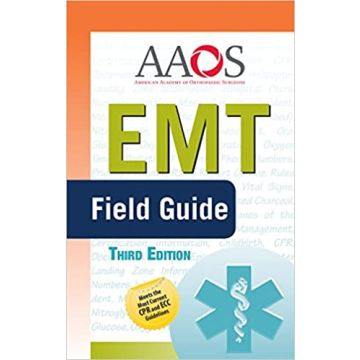 EMT-B Field Guide, 3rd Edition revised w/2015 Guidelines