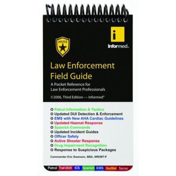 Informed Law Enforcement Field Guide