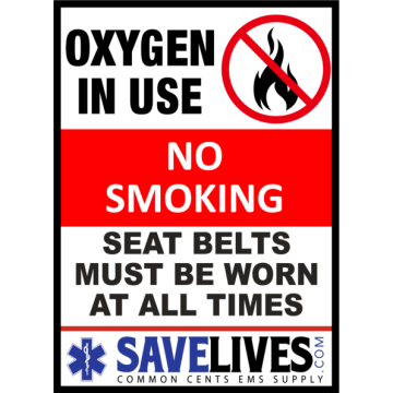 Oxygen in Use, No Smoking, Seat Belts must be worn Decal 3 x 4.14 for Ambulance Inspection