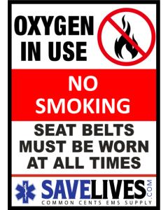 Oxygen in Use, No Smoking, Seat Belts must be worn Decal 3 x 4.14 for Ambulance Inspection